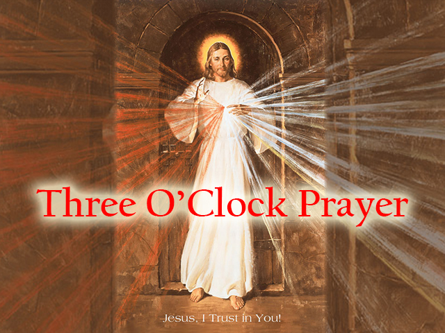 Three O’Clock Prayer