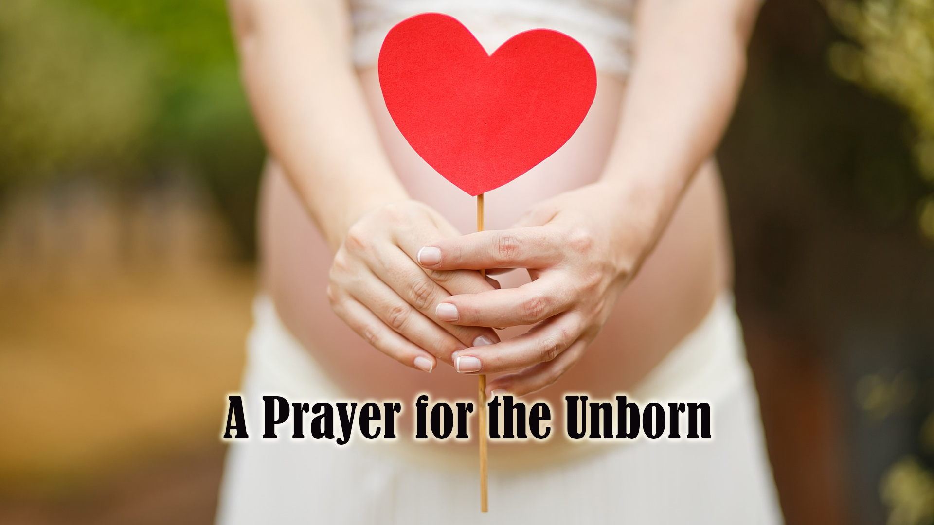A Prayer for the Unborn