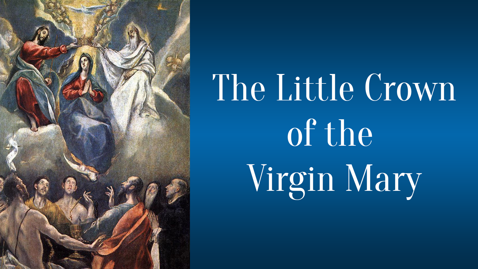 The Little Crown of the Virgin Mary