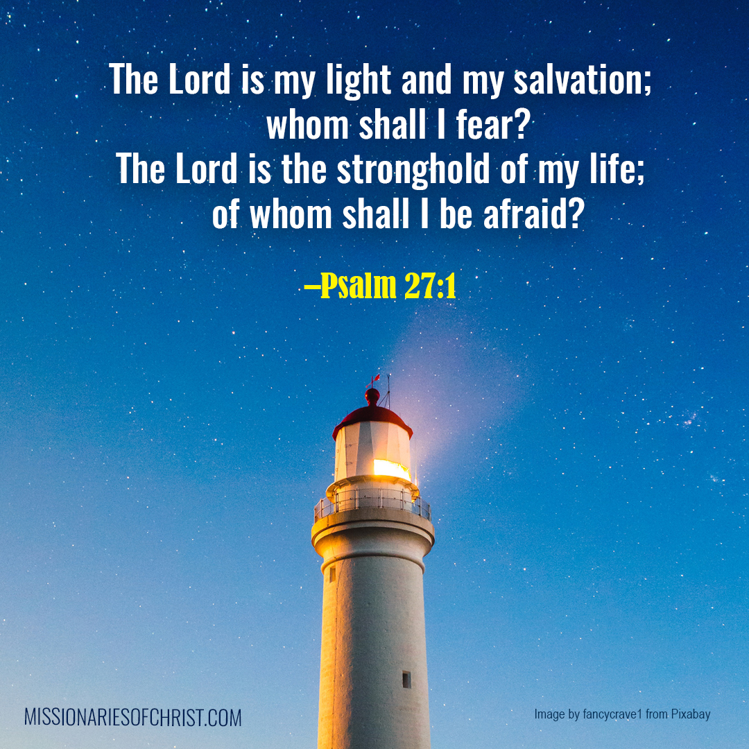 Bible Verse On God As My Light And Salvation Missionaries Of Christ