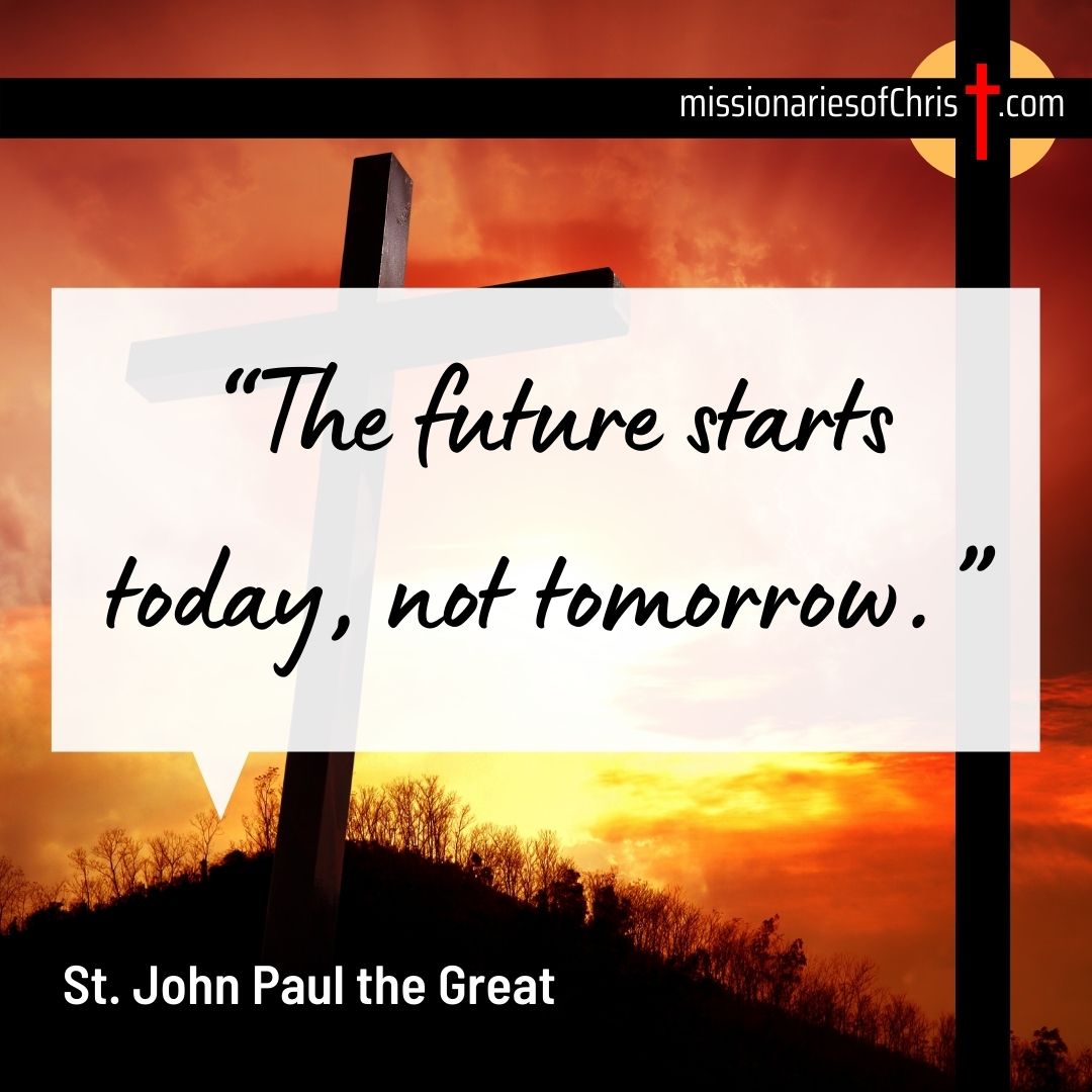 Saint John Paul the Great Quote on the Future