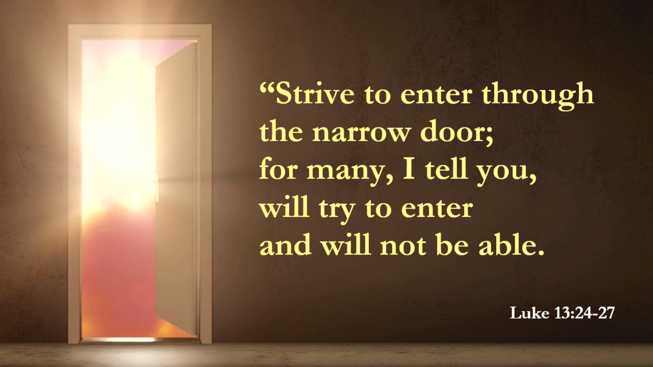 Strive to Enter the Narrow Door Reflection