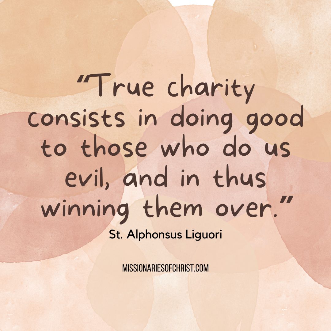 Saint Alphonsus Liguori Quote on True Charity