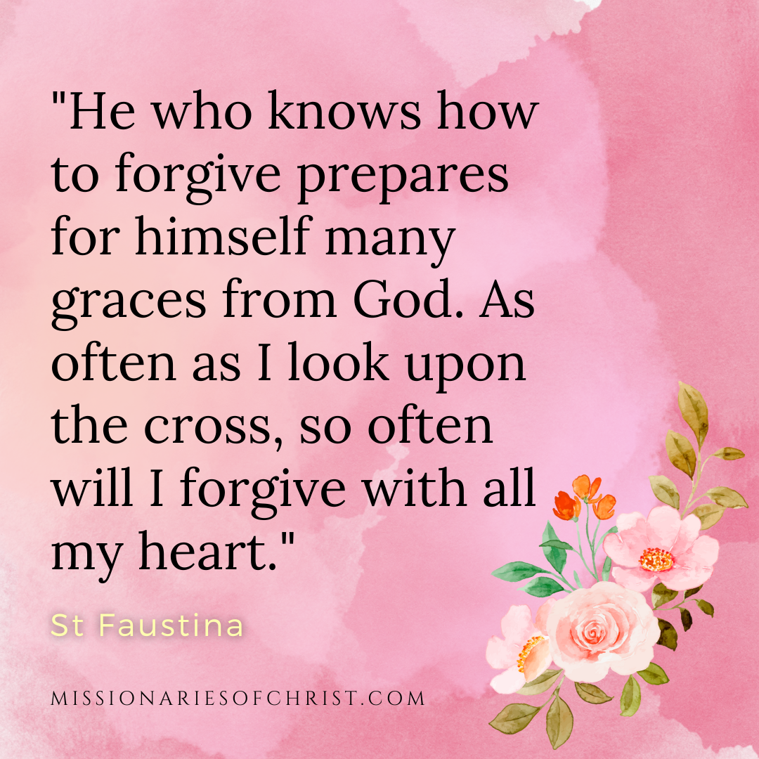 Saint Faustina Quote on Forgiveness