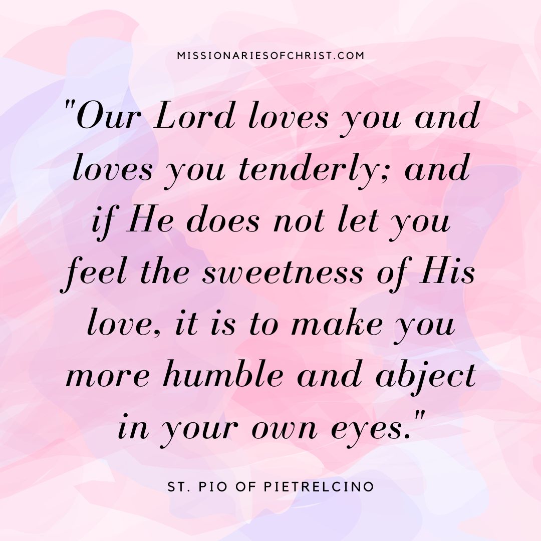 Saint Pio Quote on God’s Love for You