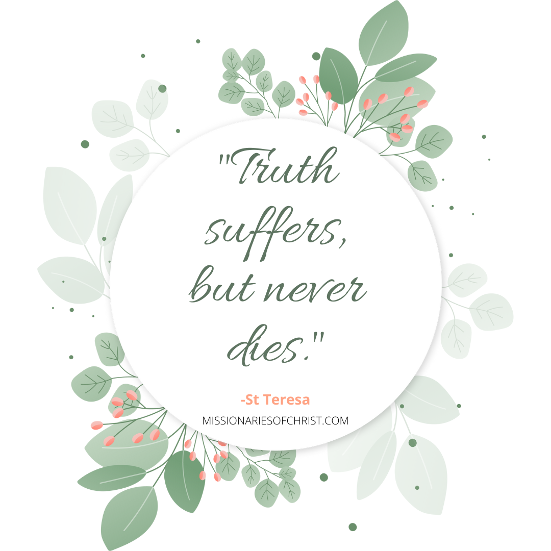 Saint Teresa Quote on Truth