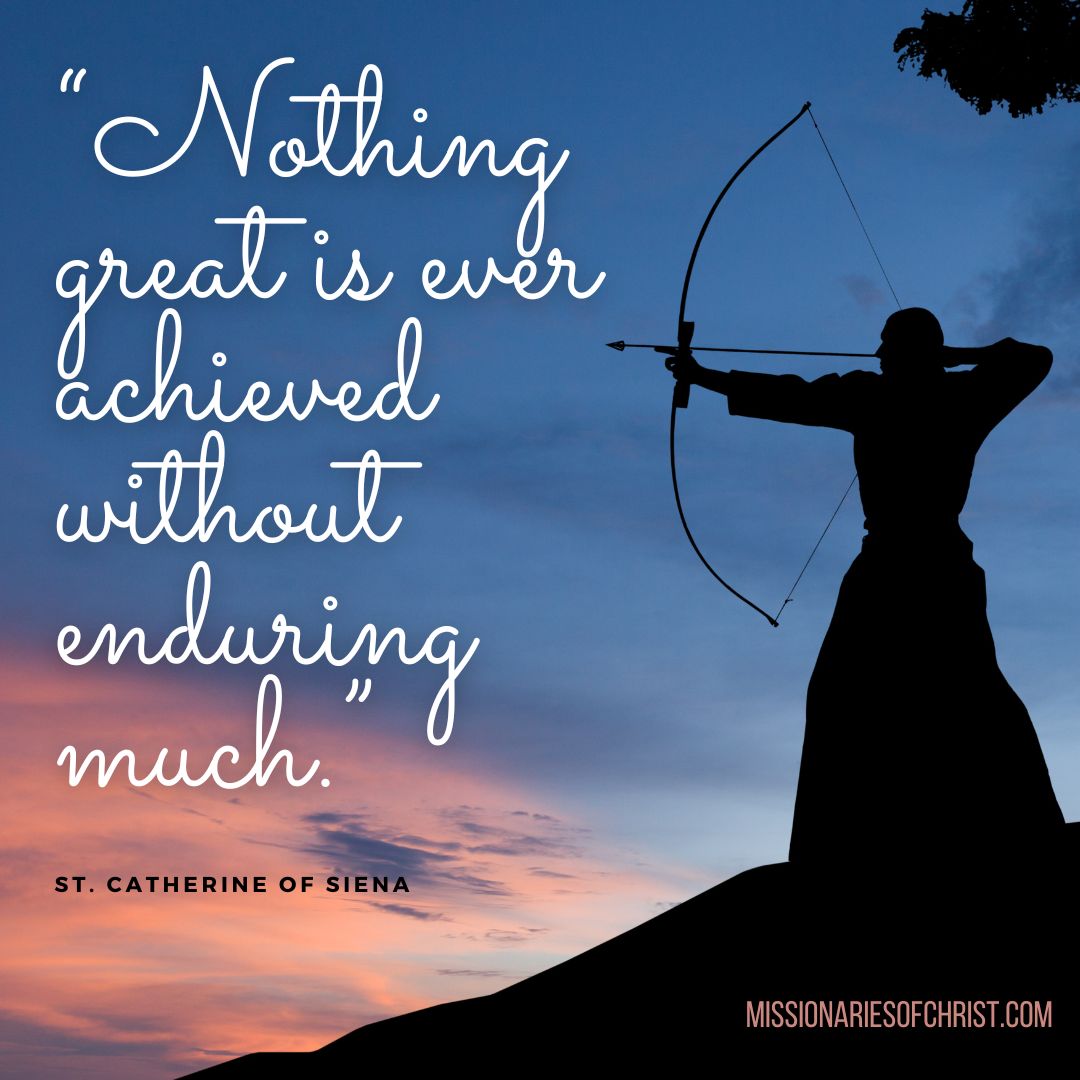 Saint Catherine of Siena Quote on Endurance
