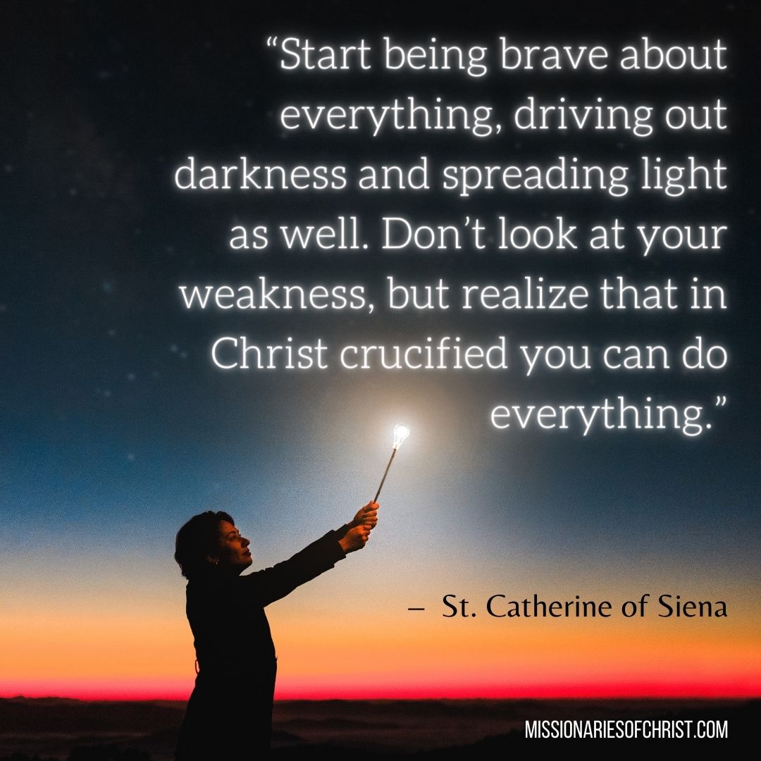 Saint Catherine of Siena Quote on Being Brave