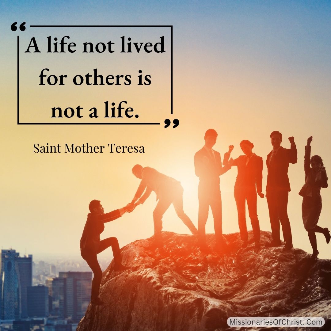 Saint Mother Teresa Quote on the Meaning of Life