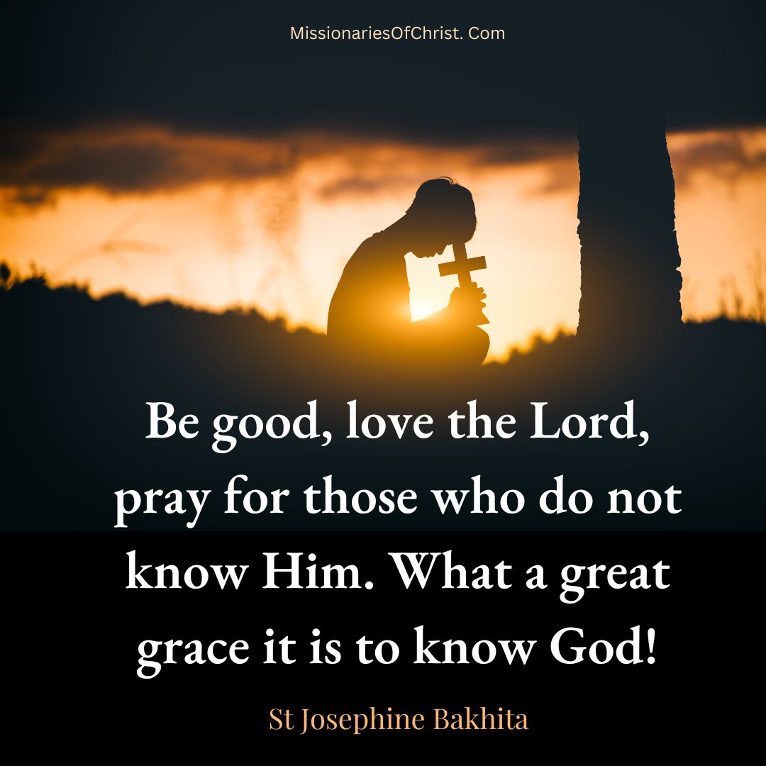 Saint Josephine Bakhita Quote on Praying for Those Who Do Not Know God