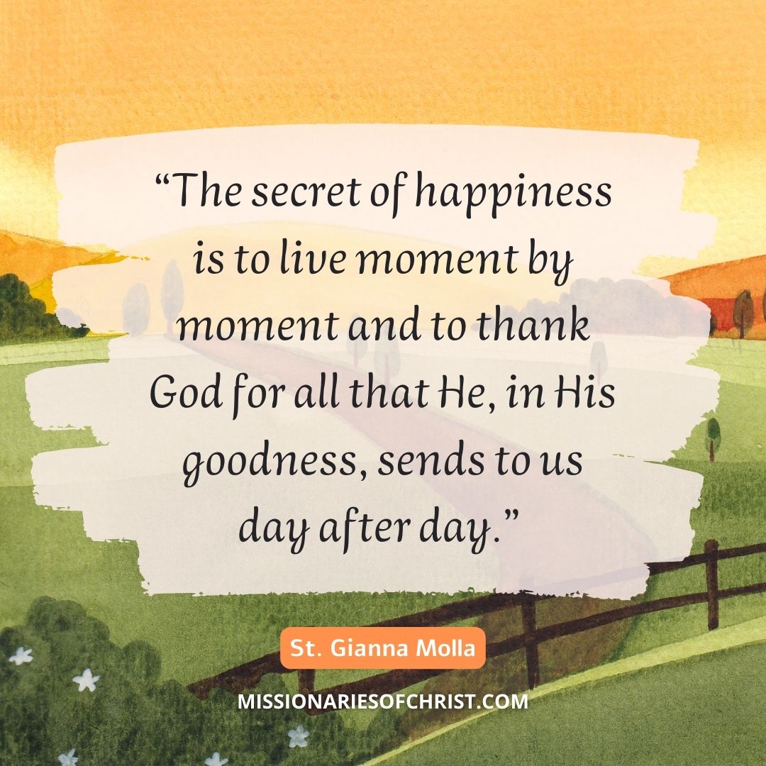 Saint Gianna Quote on the Secret of Happiness