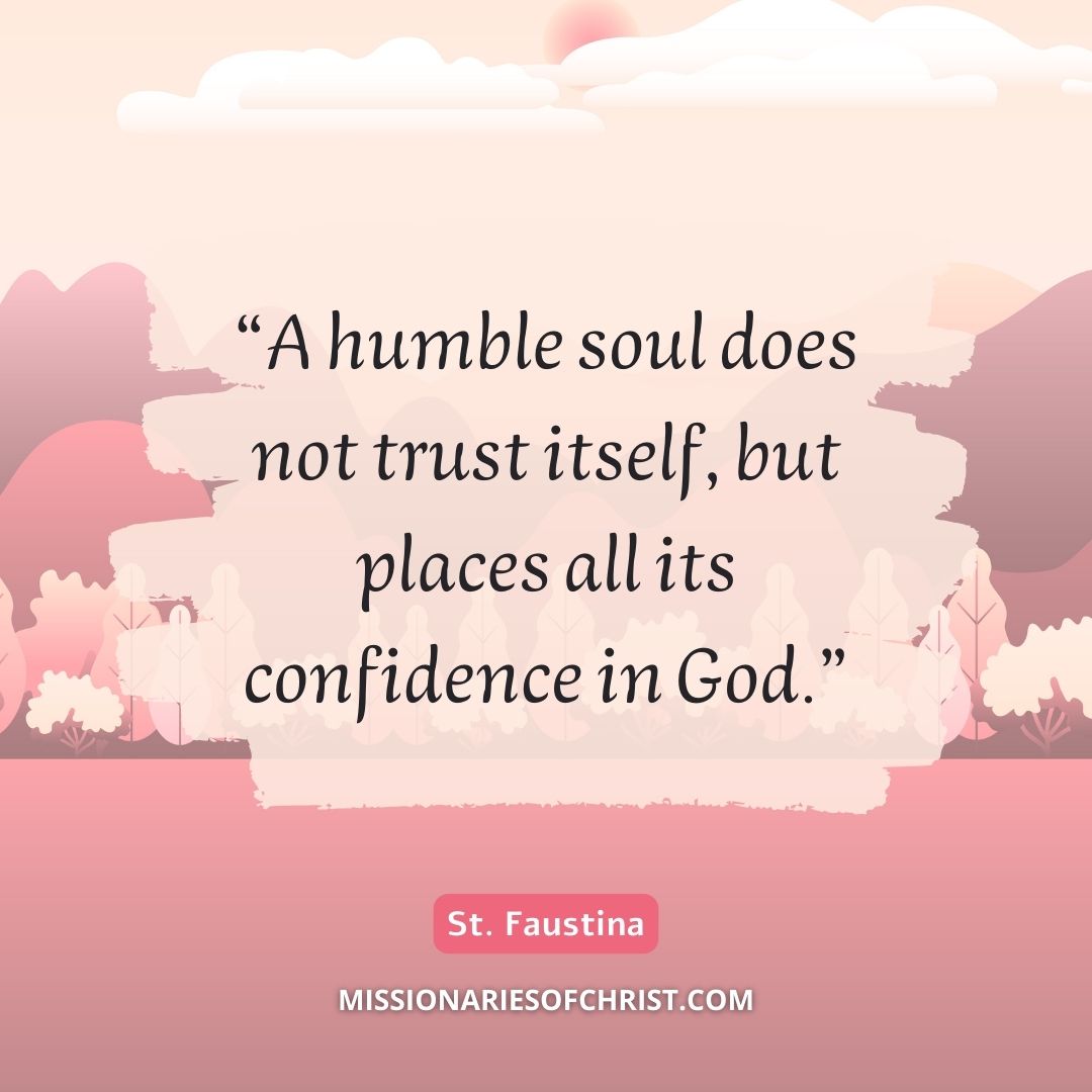 Saint Faustina Quote on Humility