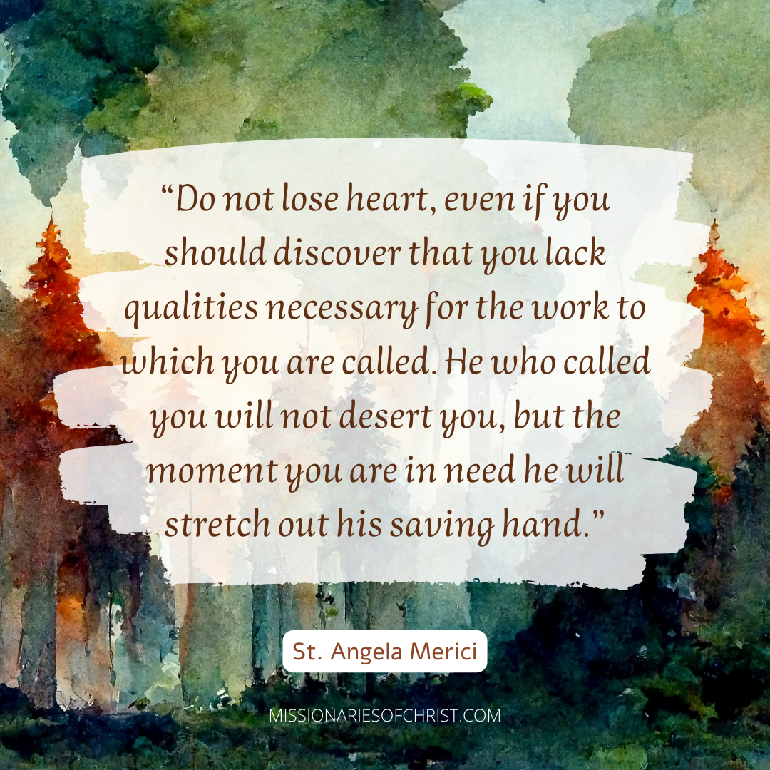 Saint Angela Merici Quote on Not Losing Heart