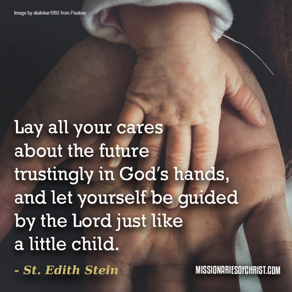 Saint Edith Stein quote on trusting God - Missionaries of Christ ...