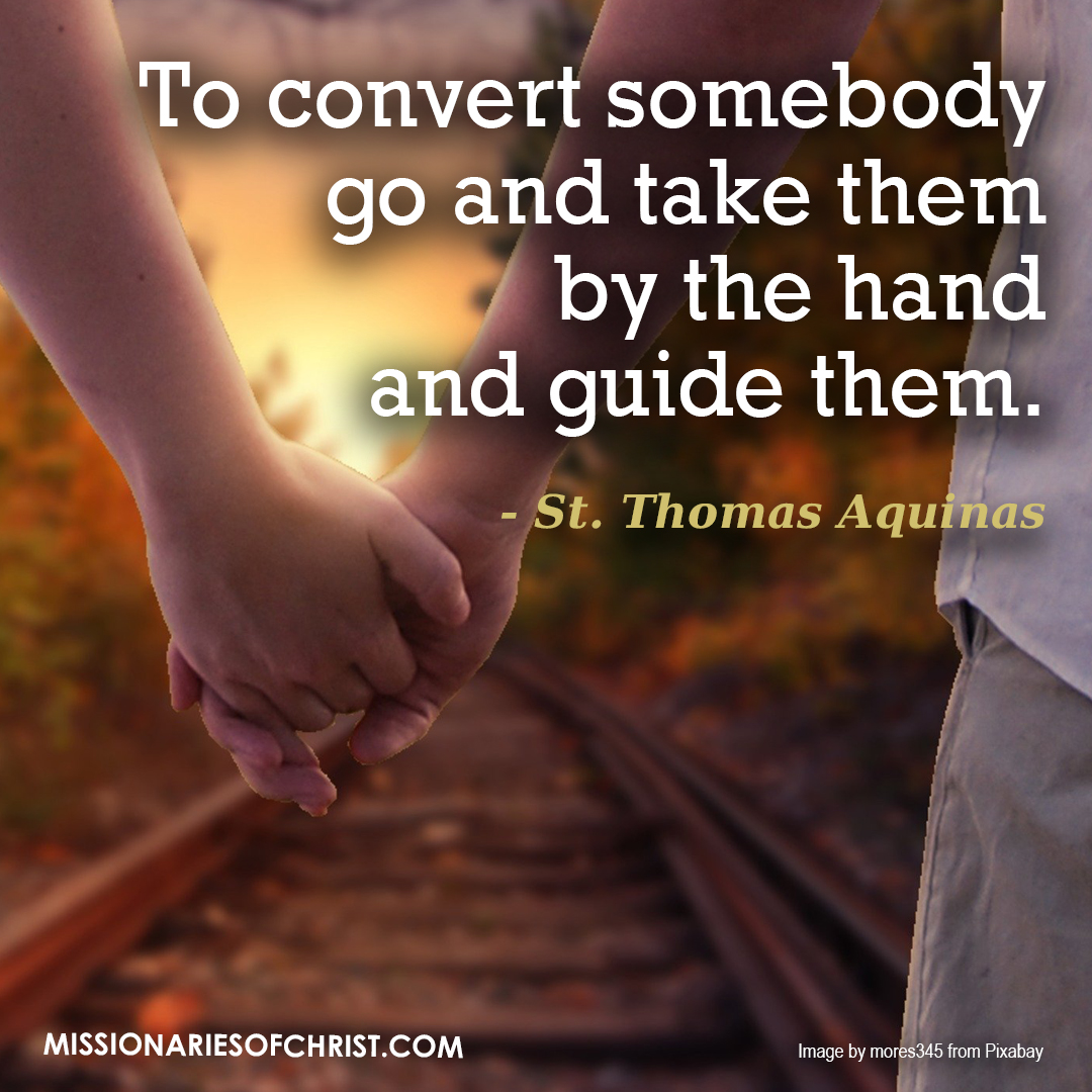 Saint Thomas Aquinas Quote on Converting Someone